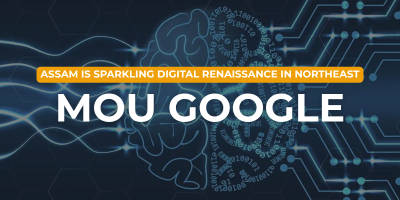 Assam signs MoU with Google